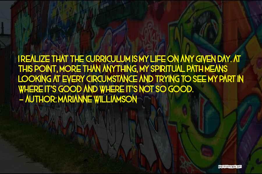 Good Curriculum Quotes By Marianne Williamson