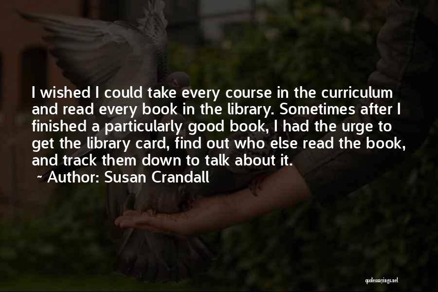 Good Curriculum Quotes By Susan Crandall