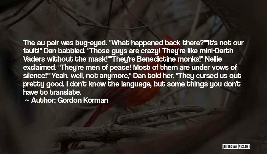 Good Cursing Quotes By Gordon Korman