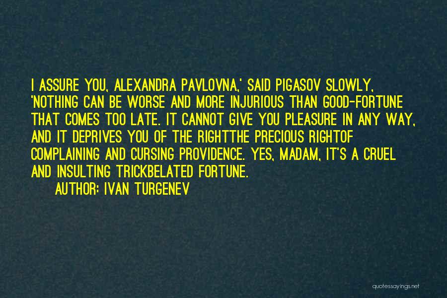 Good Cursing Quotes By Ivan Turgenev