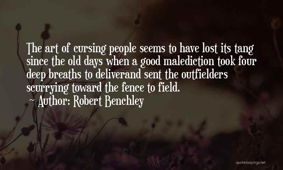 Good Cursing Quotes By Robert Benchley