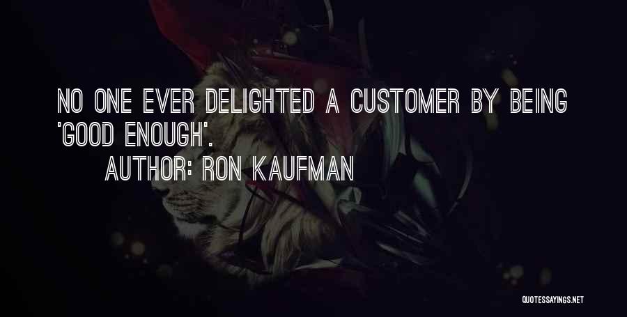 Good Customer Service Quotes By Ron Kaufman