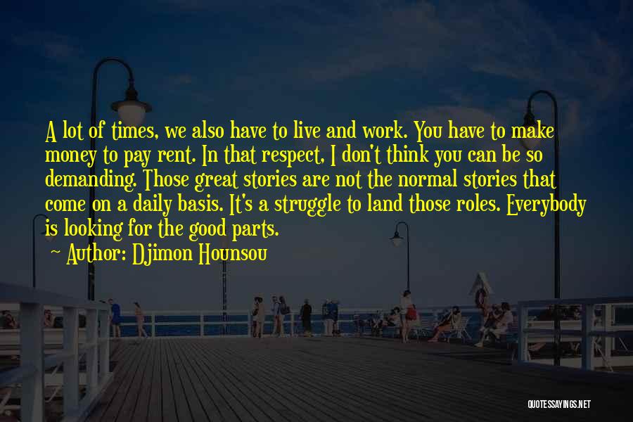 Good Daily Quotes By Djimon Hounsou