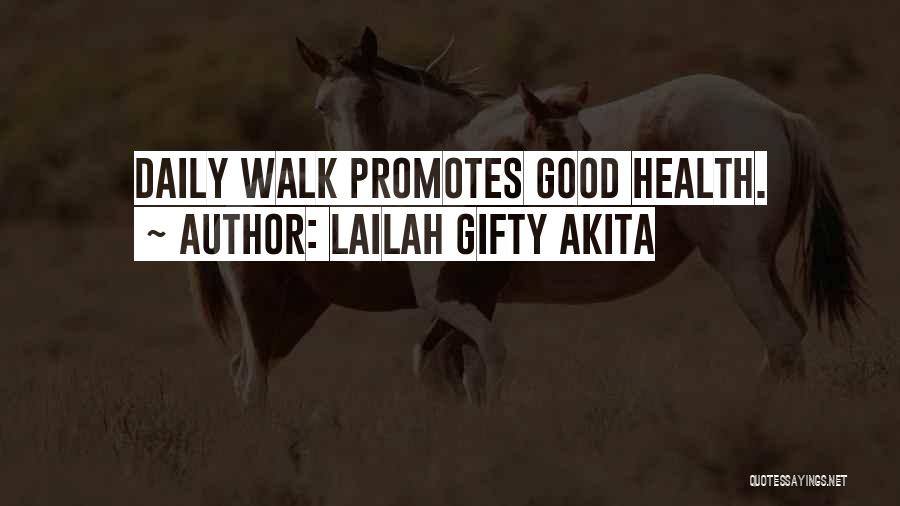 Good Daily Quotes By Lailah Gifty Akita