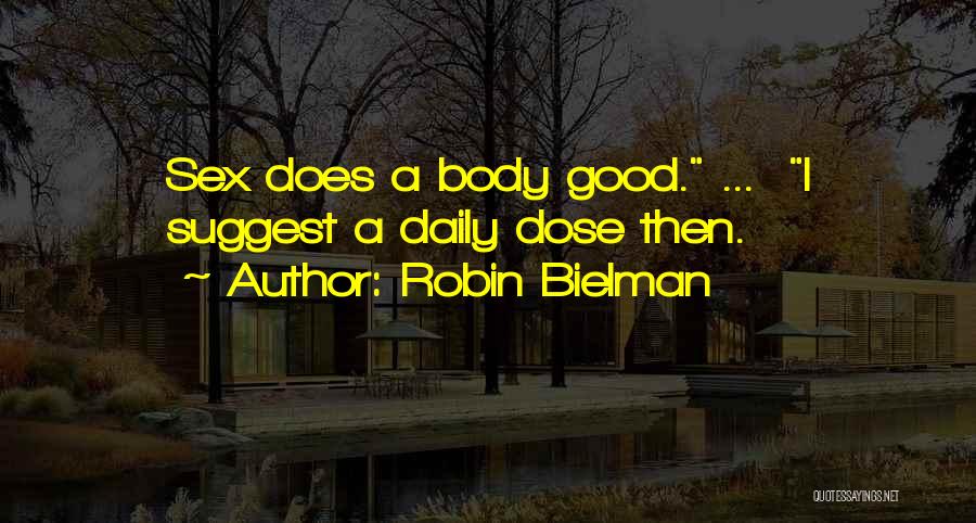 Good Daily Quotes By Robin Bielman