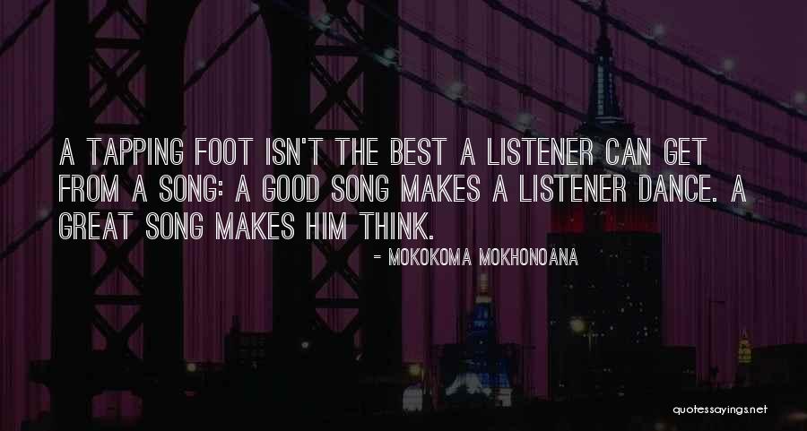 Good Dance Quotes By Mokokoma Mokhonoana Good Dance Quotes By Mokokoma Mokhonoana