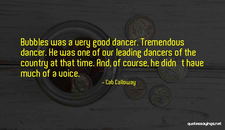 Good Dancers Quotes By Cab Calloway Good Dancers Quotes By Cab Calloway
