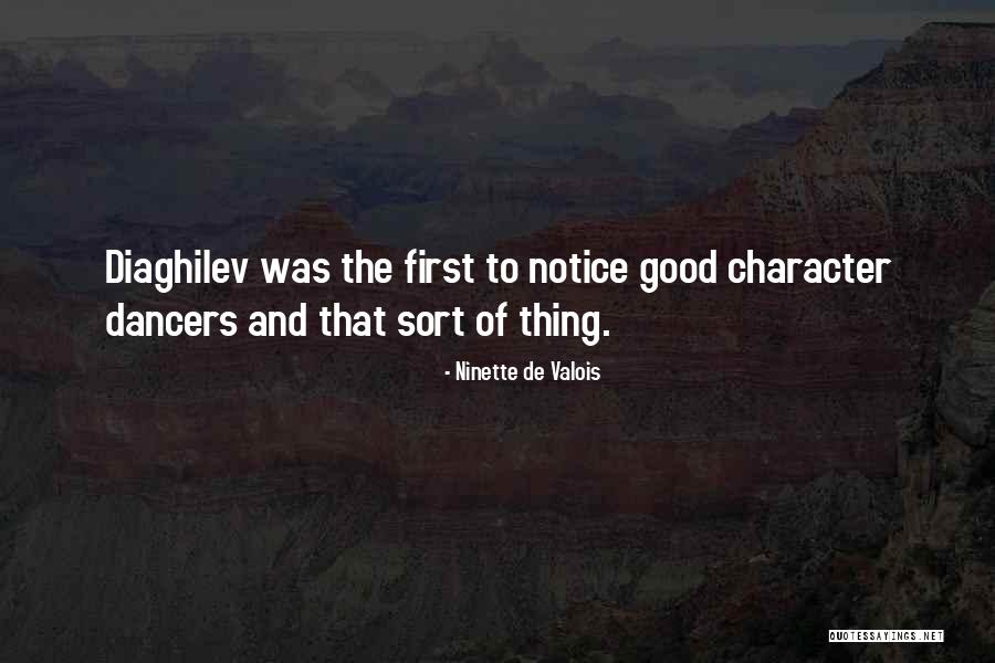 Good Dancers Quotes By Ninette De Valois Good Dancers Quotes By Ninette De Valois