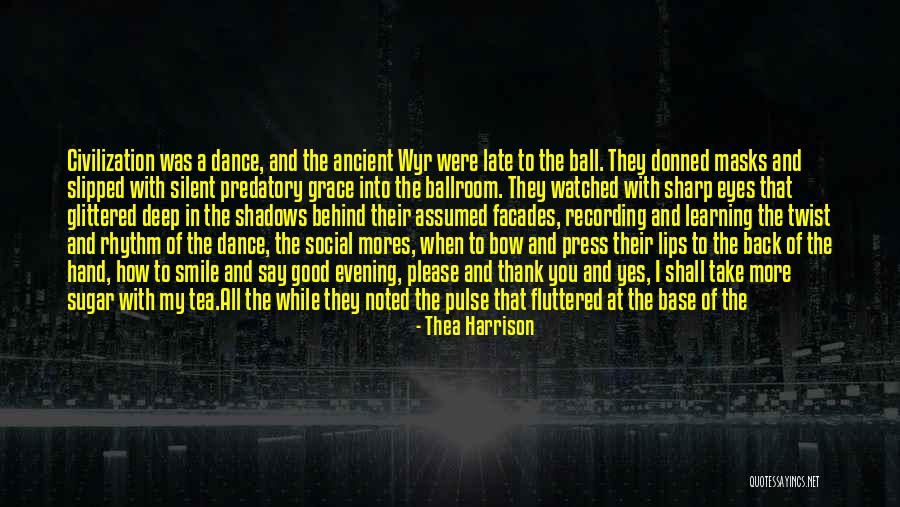 Good Dancers Quotes By Thea Harrison Good Dancers Quotes By Thea Harrison