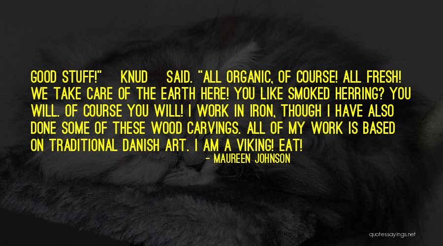 Good Danish Quotes By Maureen Johnson Good Danish Quotes By Maureen Johnson