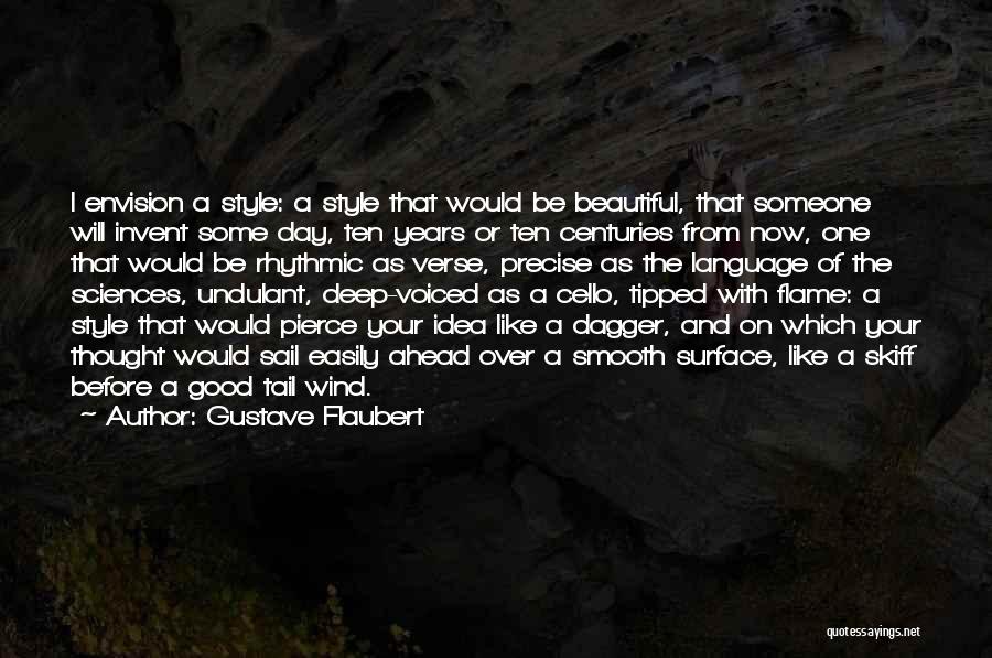 Good Day Ahead Quotes By Gustave Flaubert