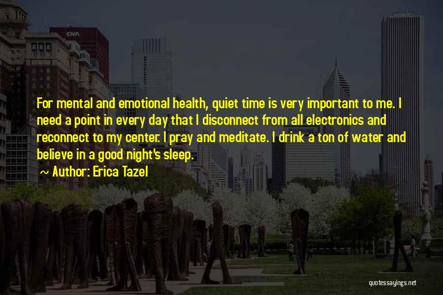 Good Day And Night Quotes By Erica Tazel