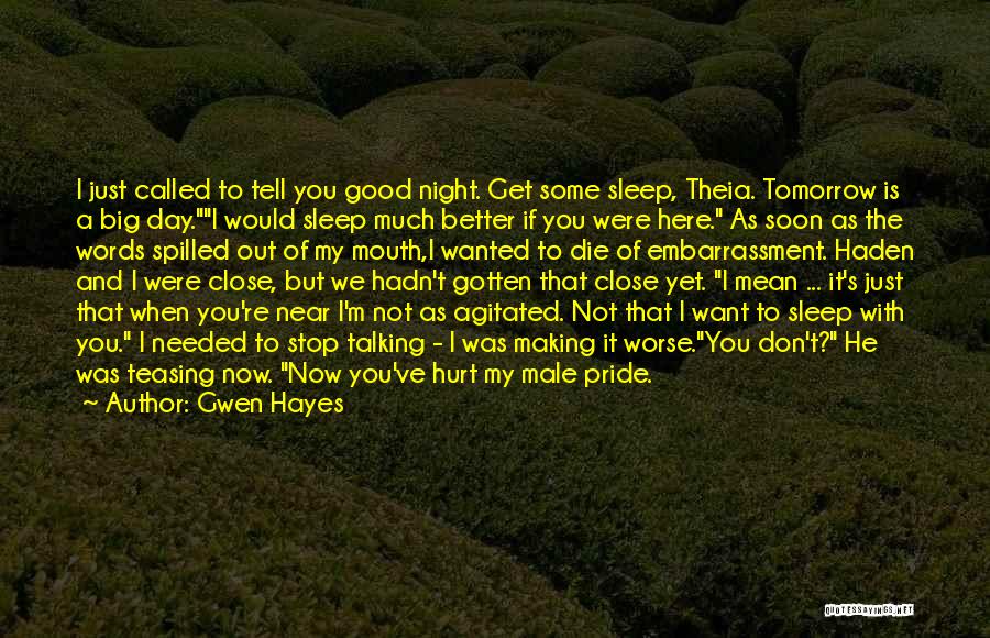 Good Day And Night Quotes By Gwen Hayes