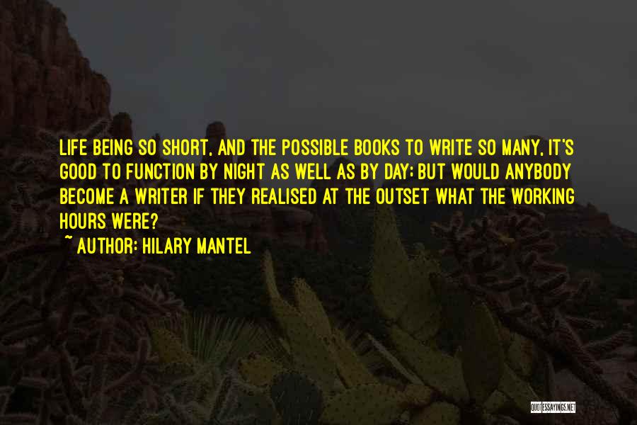 Good Day And Night Quotes By Hilary Mantel