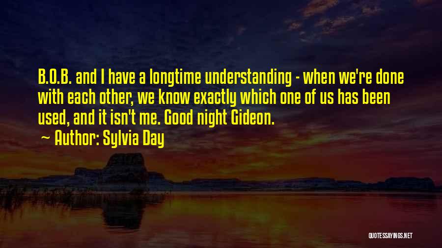 Good Day And Night Quotes By Sylvia Day