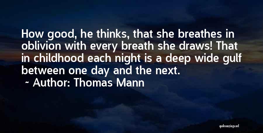 Good Day And Night Quotes By Thomas Mann