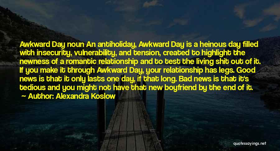 Good Day Boyfriend Quotes By Alexandra Koslow