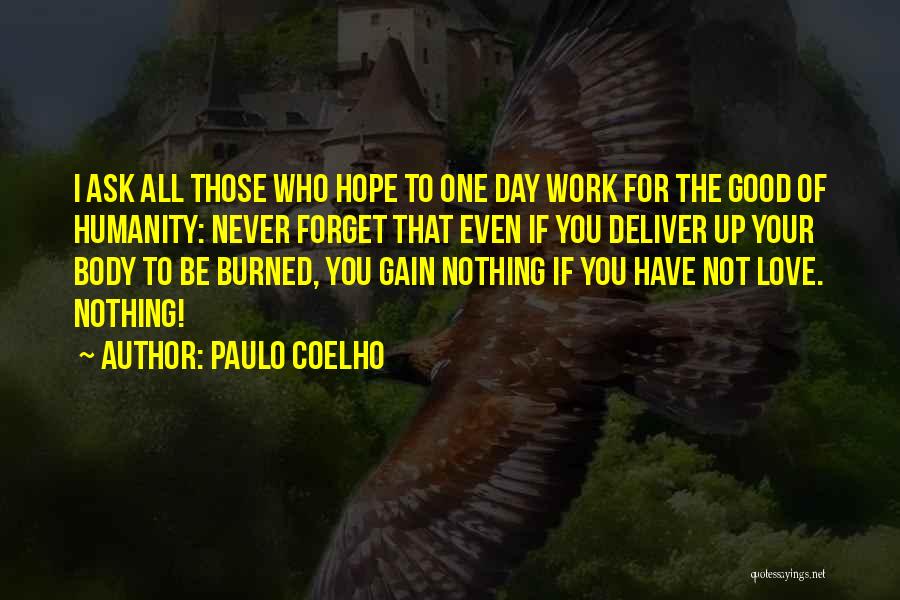 Good Day I Love You Quotes By Paulo Coelho