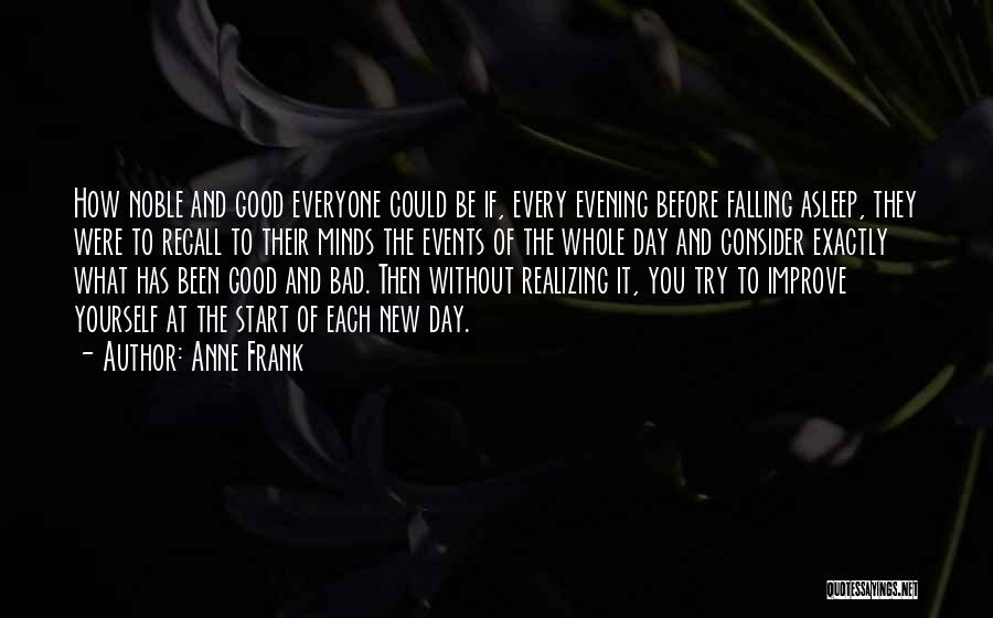 Good Day To Start Quotes By Anne Frank