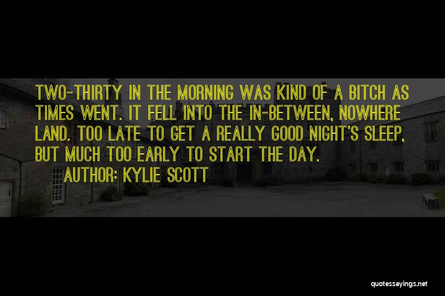 Good Day To Start Quotes By Kylie Scott