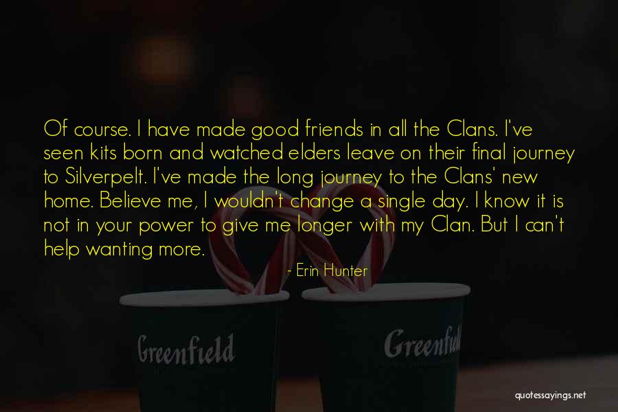Good Day With Friends Quotes By Erin Hunter Good Day With Friends Quotes By Erin Hunter
