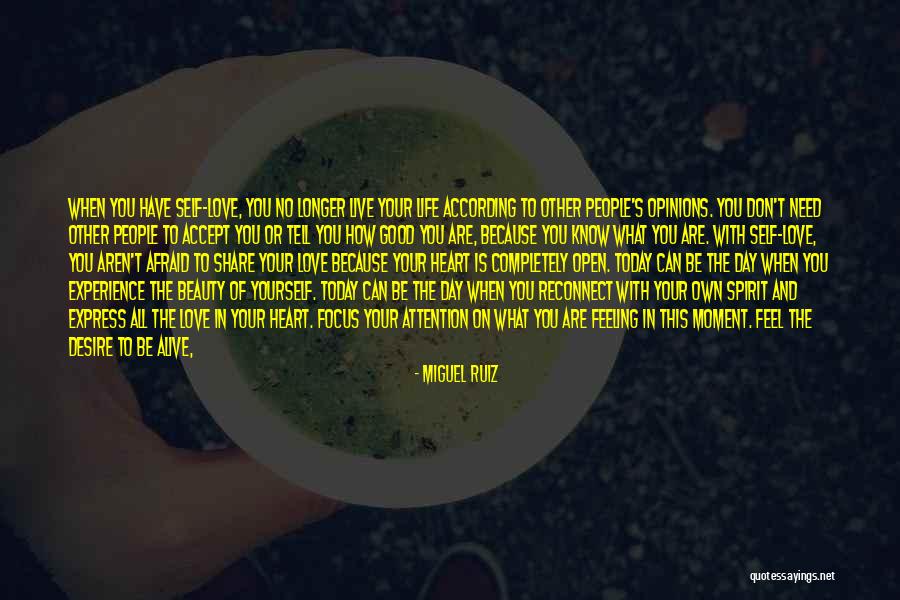 Good Day With Love Quotes By Miguel Ruiz Good Day With Love Quotes By Miguel Ruiz