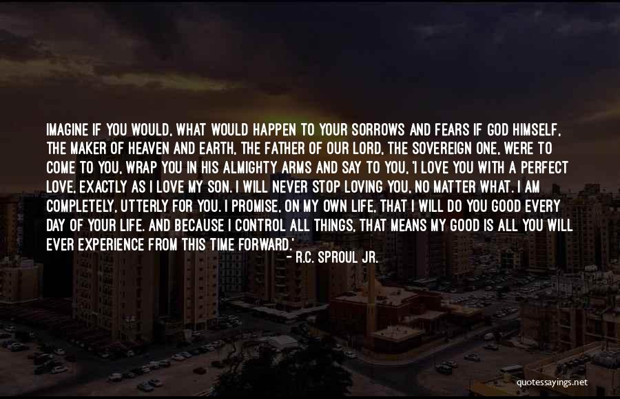 Good Day With Love Quotes By R.C. Sproul Jr. Good Day With Love Quotes By R.C. Sproul Jr.