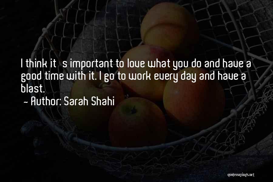 Good Day With Love Quotes By Sarah Shahi