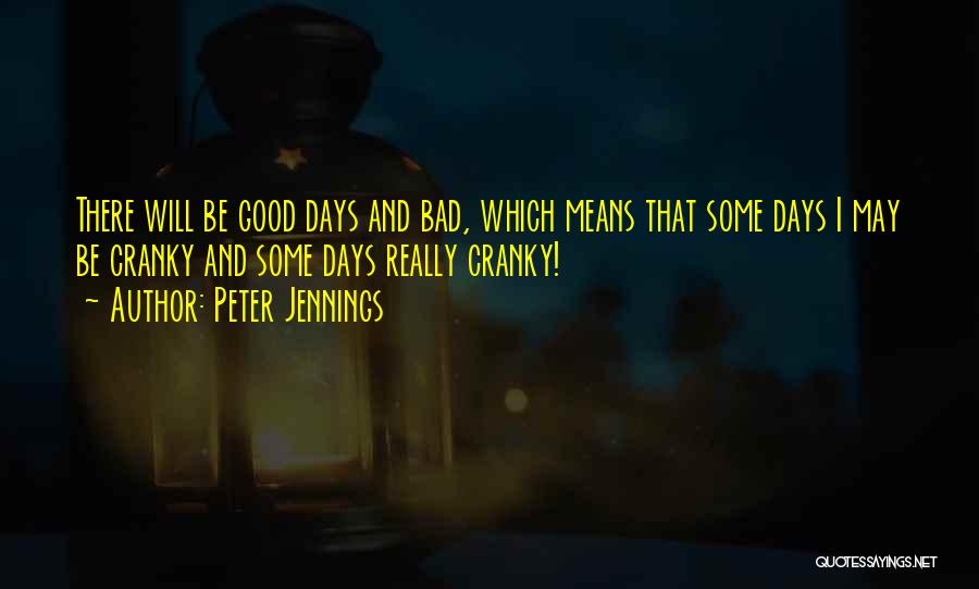 Good Days And Bad Quotes By Peter Jennings