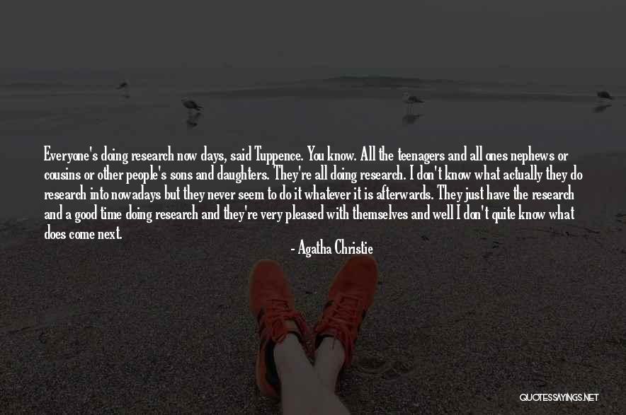 Good Days To Come Quotes By Agatha Christie Good Days To Come Quotes By Agatha Christie