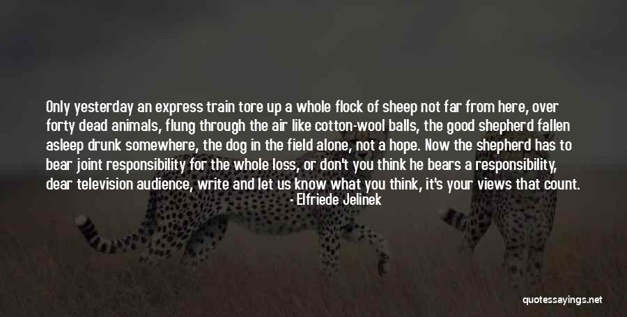 Good Dead Dog Quotes By Elfriede Jelinek