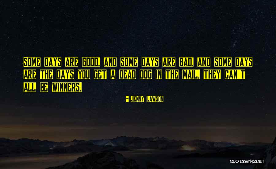 Good Dead Dog Quotes By Jenny Lawson Good Dead Dog Quotes By Jenny Lawson