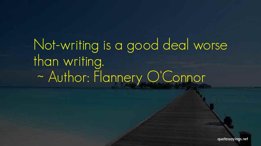 Good Deal Quotes By Flannery O'Connor