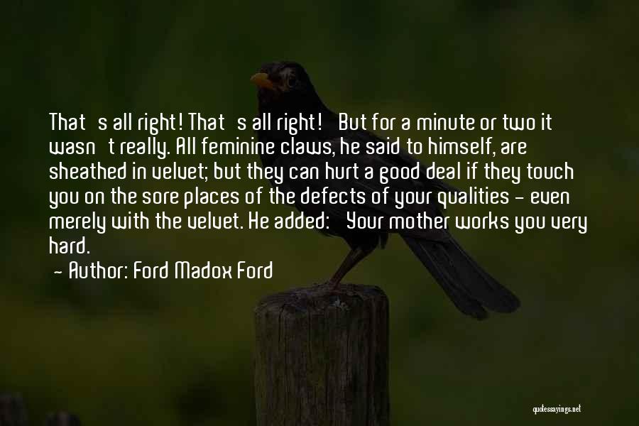 Good Deal Quotes By Ford Madox Ford