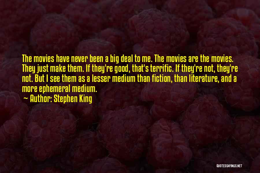 Good Deal Quotes By Stephen King