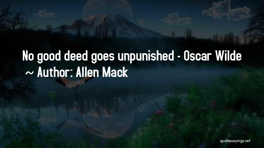 Good Deed Quotes By Allen Mack