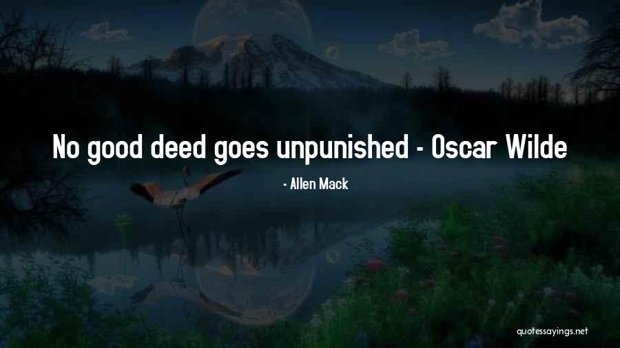 Good Deed Quotes By Allen Mack