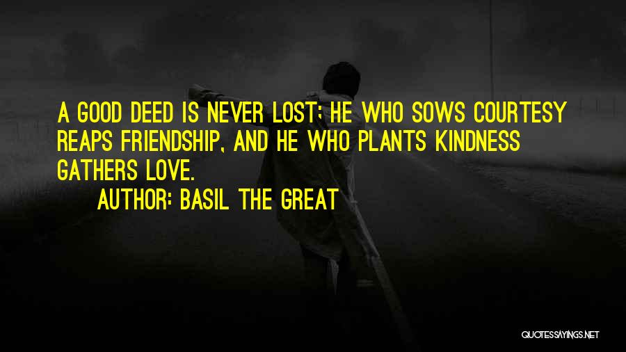 Good Deed Quotes By Basil The Great