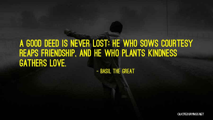 Good Deed Quotes By Basil The Great