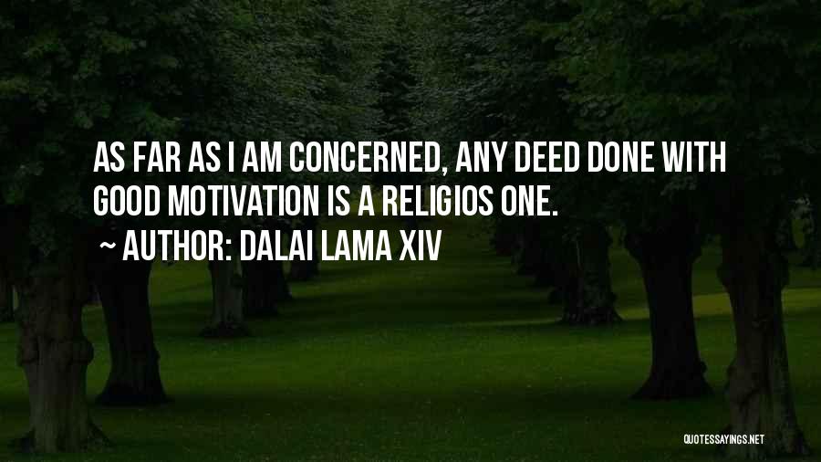 Good Deed Quotes By Dalai Lama XIV