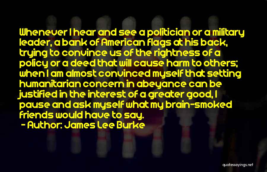 Good Deed Quotes By James Lee Burke