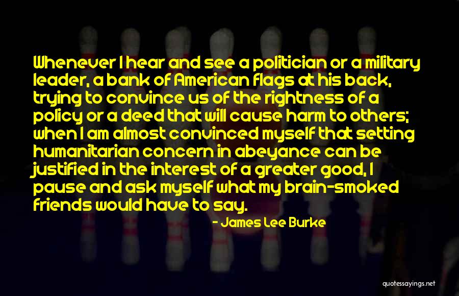 Good Deed Quotes By James Lee Burke