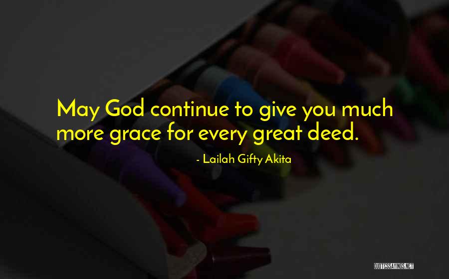 Good Deed Quotes By Lailah Gifty Akita