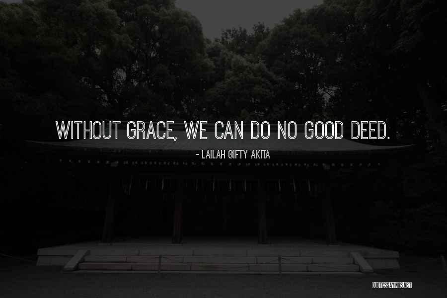 Good Deed Quotes By Lailah Gifty Akita