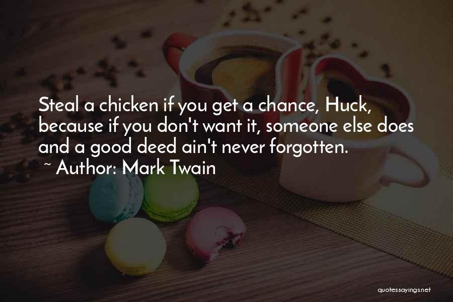 Good Deed Quotes By Mark Twain