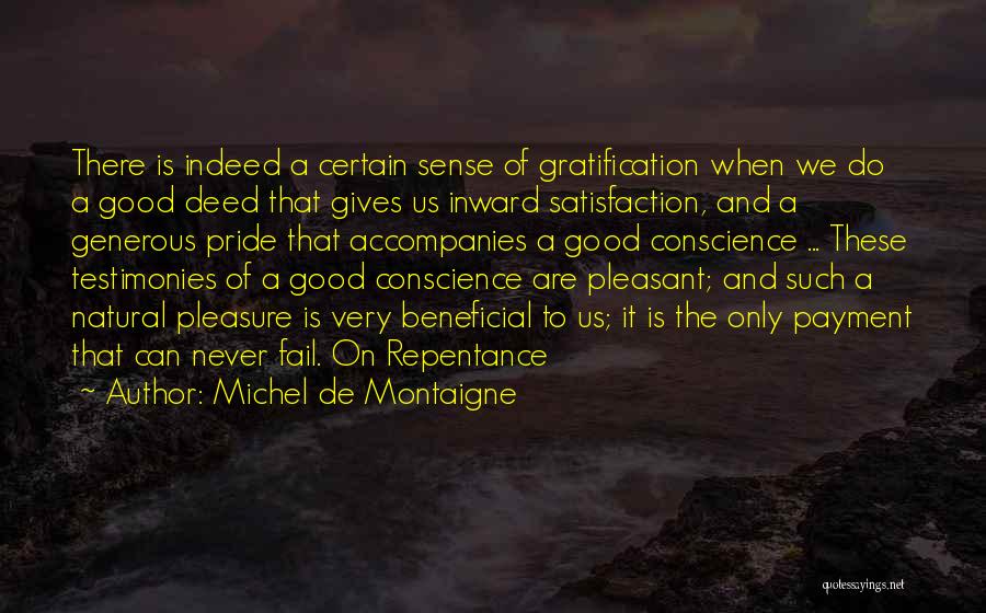 Good Deed Quotes By Michel De Montaigne
