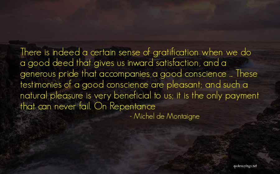 Good Deed Quotes By Michel De Montaigne