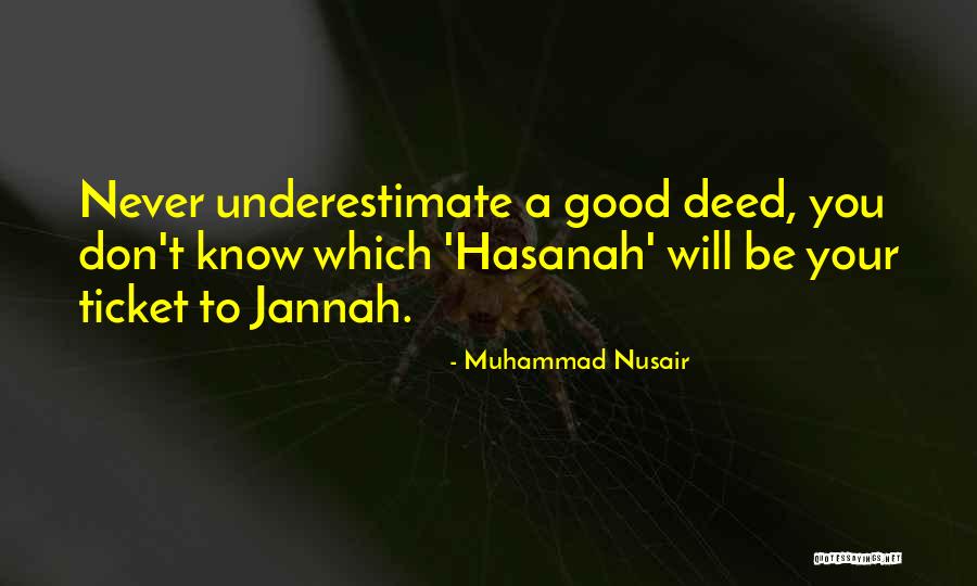 Good Deed Quotes By Muhammad Nusair