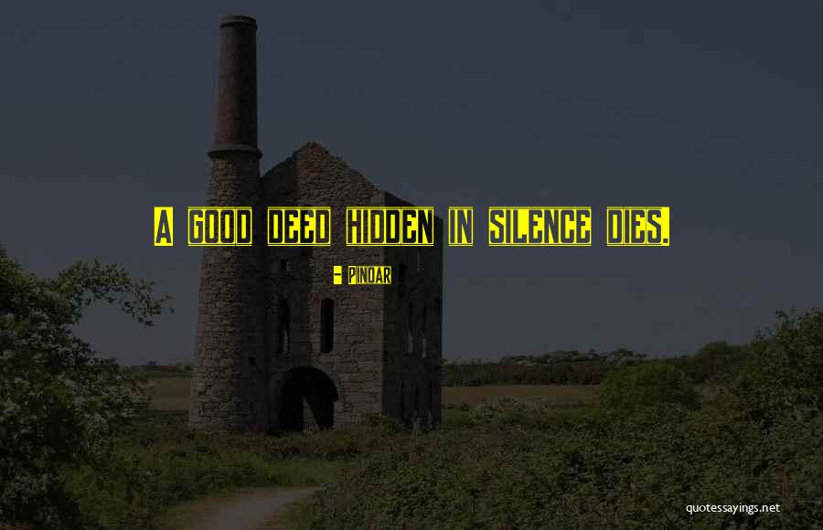 Good Deed Quotes By Pindar Good Deed Quotes By Pindar