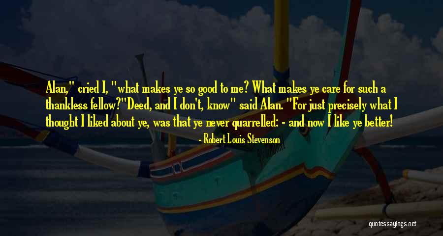 Good Deed Quotes By Robert Louis Stevenson